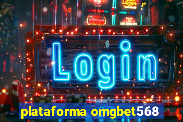 plataforma omgbet568